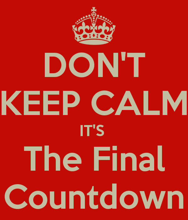 dont-keep-calm-its-the-final-countdown
